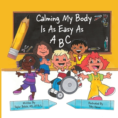 Calming my body is as easy as ABC - Taylor Wood Belich