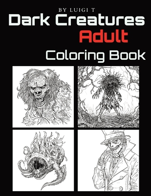 Dark Creatures Adult Coloring Book - Luigi T