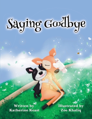 Saying Goodbye - Katherine Keast