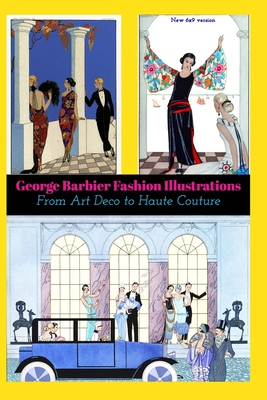 George Barbier Fashion Illustrations: From Art Deco to Haute Couture (6x9 version) - Phoenixretro