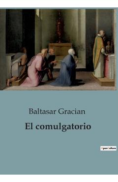 Coperta cărții 'El comulgatorio - Baltasar Gracian'