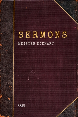 Sermons: Easy to Read Layout - Meister Eckhart