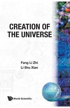 Coperta cărții 'Creation of the Universe - Lizhi Fang'