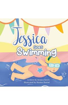 Coperta cărții 'Jessica Goes Swimming - Jessica Smith'