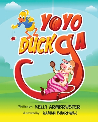 Yo-YoDuckGa - Kelly Armbruster