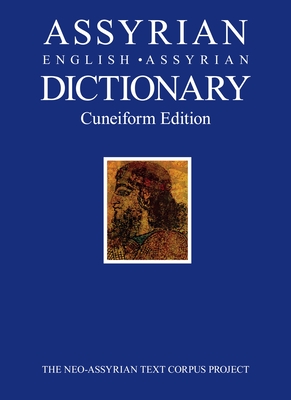 Coperta cărții 'Assyrian-English-Assyrian Dictionary: Cuneiform Edition - Simo Parpola'