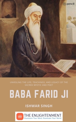 Baba Farid JI - Ishwar Singh