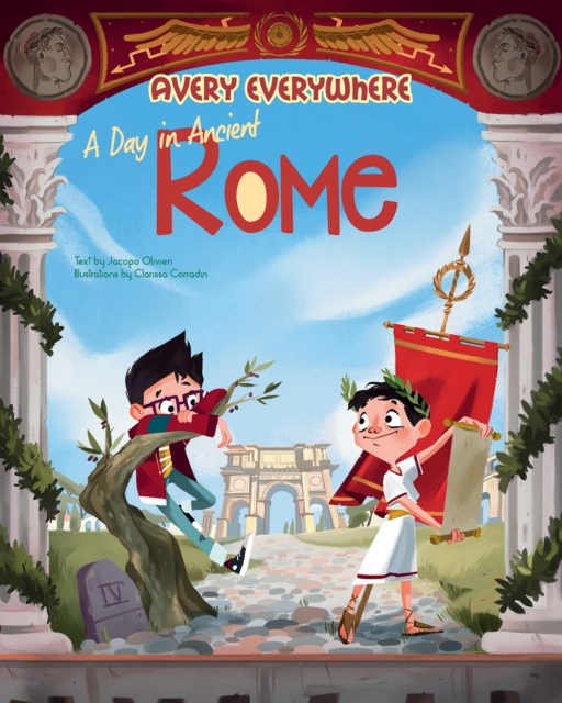 A Day in Ancient Rome - Jacopo Olivieri