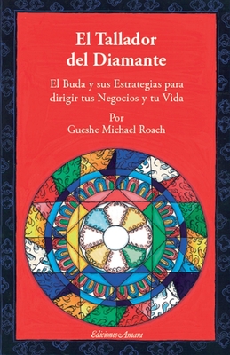 EL Tallador del diamante - Gueshe Michael Roach