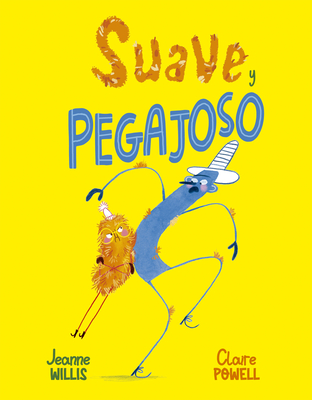 Suave Y Pegajoso - Jeanne Willis