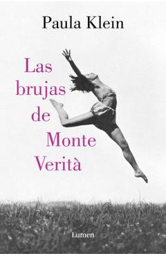 Coperta cărții 'Las Brujas de Monte Verità / The Witches of Monte Verità - Paula Klein'