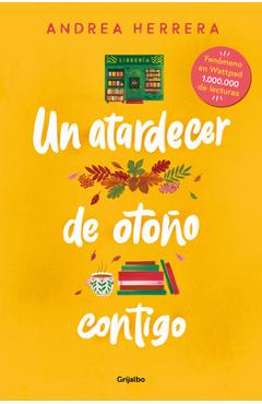 Un Atardecer de Otoño Contigo / An Autumn Sunset with You - Andrea Herrera