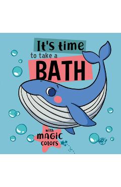 Poza produsului It's Time to Take a Bath: Volume 3 - Alicia Teba