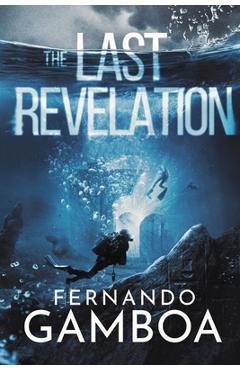 Coperta cărții 'The Last Revelation - Fernando Gamboa'