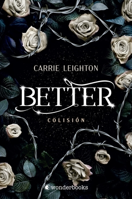 Better 1. Colision - Carrie Leighton