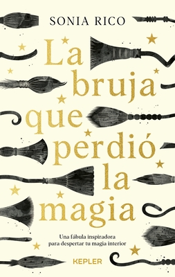 La Bruja Que Perdio La Magia - Sonia Rico