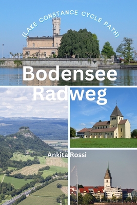 Bodensee Radweg (Lake Constance Cycle Path) - Ankita Rossi