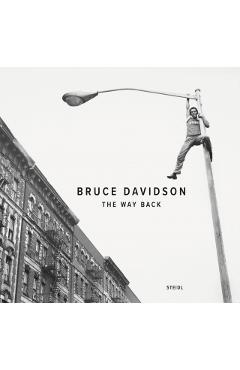 Bruce Davidson: The Way Back - Bruce Davidson