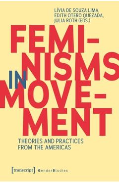 Coperta cărții 'Feminisms in Movement: Theories and Practices from the Americas - Lívia De Souza Lima'