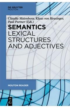 Poza produsului Semantics - Lexical Structures and Adjectives - Claudia Maienborn