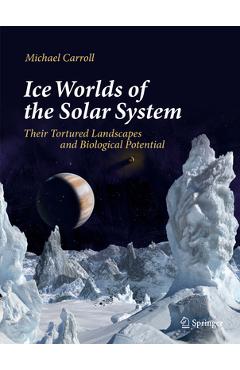 Ice Worlds of the Solar System: Their Tortured Landscapes and Biological Potential