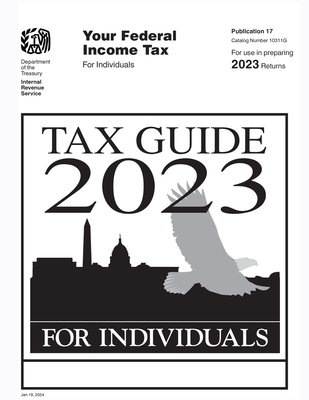 Coperta cărții 'Tax Guide 2023 for Individuals: Publication 17 - U S Internal Revenue Service (irs)'