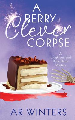 Coperta cărții 'A Berry Clever Corpse - A. R. Winters'