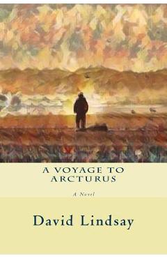 Poza produsului A Voyage to Arcturus - David Lindsay