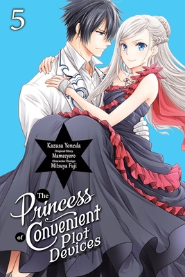 The Princess of Convenient Plot Devices, Vol. 5 (Manga): Volume 5 - Mamecyoro