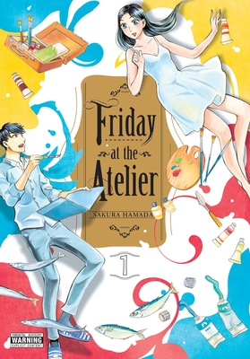 Friday at the Atelier, Vol. 1 - Sakura Hamada