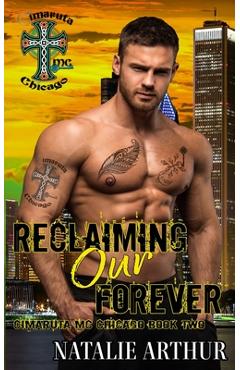 Coperta cărții 'Reclaiming Our Forever - Natalie Arthur'