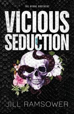 Poza produsului Vicious Seduction: A Forced Fake Engagement Mafia Romance - Jill Ramsower