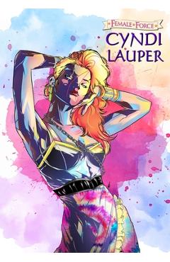 Coperta cărții 'Female Force: Cyndi Lauper - Eric M. Esquivel'