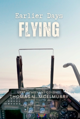 Coperta cărții 'Earlier Days Flying - Thomas Mcelmurry'