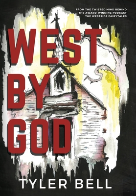 West By God - Tyler Bell
