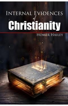 Internal Evidences of Christianity - Homer Hailey