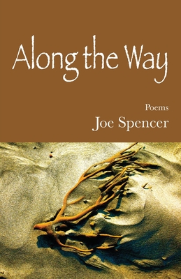 Along the Way - Joe Spencer