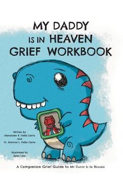 Poza produsului My Daddy is in Heaven Grief Workbook - Shawna Della Cerra
