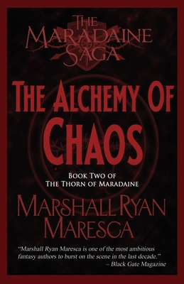 The Alchemy of Chaos - Marshall Ryan Maresca