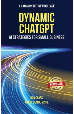 Poza produsului Dynamic ChatGPT: AI Strategies for Small Business - Ron Clark