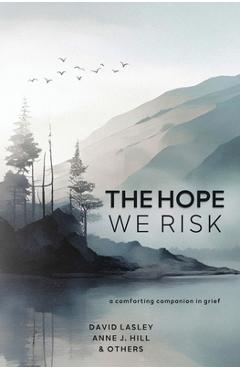 Coperta cărții 'The Hope We Risk - David Lasley'