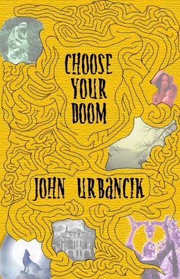 Choose Your Doom - John Urbancik