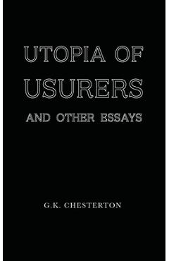 Poza produsului Utopia of Usurers: and Other Essays - G. K. Chesterton