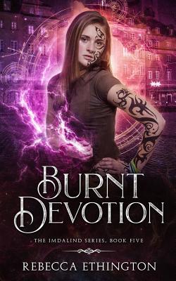 Burnt Devotion - Rebecca Ethington
