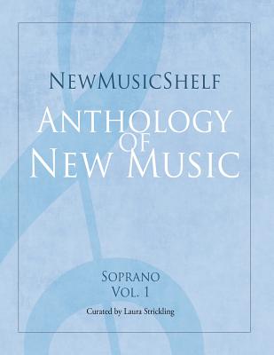 Newmusicshelf Anthology of New Music: Soprano, Vol. 1 - Libby Larsen