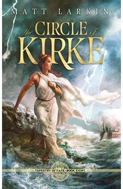 Coperta cărții 'The Circle of Kirke - Matt Larkin'