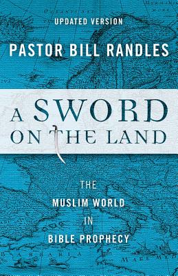 A Sword on the Land - Bill Randles