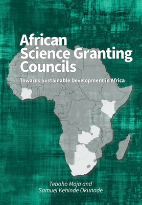 African Science Granting Councils: Towards Sustainable Development in Africa - Teboho Moja