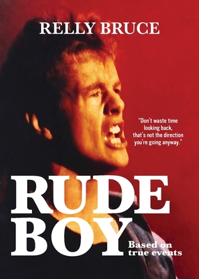 Rude Boy - Relly Bruce