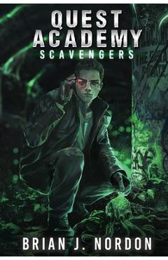 Coperta cărții 'Quest Academy: Scavengers - Brian J. Nordon'
